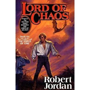Lord of Chaos: Book Six of 'The Wheel of Time' -- Robert Jordan